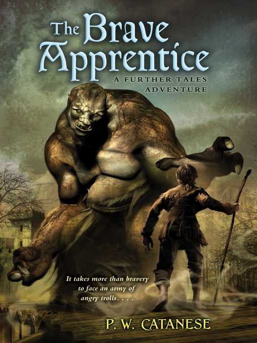 Title details for The Brave Apprentice by P. W. Catanese - Wait list